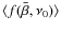 $\langle f(\bar{\beta},\nu_0)\rangle$