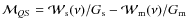 ${\cal M}_{QS} = {\cal W}_{\rm s}(\nu)/G_{\rm s}
- {\cal W}_{\rm m}(\nu)/G_{\rm m}$