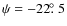$\psi = -22\hbox{$.\!\!^\circ$ }5$