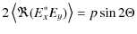 $\displaystyle 2\left\langle \Re(E_x^* E_y)\right\rangle = p \sin 2\Theta$