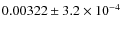 $0.00322\pm 3.2\times 10^{-4}$