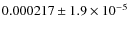 $0.000217\pm 1.9\times 10^{-5}$