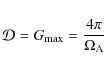 \begin{displaymath}{\cal D} = {G}_{\rm max} = \frac{4 \pi}{\Omega_{\rm A}}
\end{displaymath}