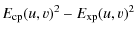 $\displaystyle E_{\rm cp}(u,v)^2 - E_{\rm xp}(u,v)^2$
