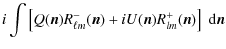 $\displaystyle i \int \left[Q(\vec{n})R^-_{\ell m}(\vec{n}) + iU(\vec{n})R^+_{lm}(\vec{n})\right]\;{\rm d}\vec{n}$