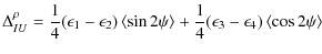 $\displaystyle \Delta_{IU}^{\rho} = \frac{1}{4} (\epsilon_{1}-\epsilon_{2}) \lef...
...psi \right> +
\frac{1}{4} (\epsilon_{3}-\epsilon_{4}) \left< \cos 2\psi \right>$