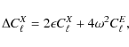 \begin{displaymath}%
\Delta C^X_\ell = 2\epsilon C^X_\ell + 4\omega^2 C^E_\ell,
\end{displaymath}