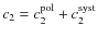 $c_2 = c_2^{{\rm pol}} + c_2^{{\rm syst}}$
