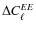 $\Delta C_\ell ^{EE}$