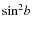 ${\rm sin}^2 b$
