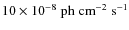$10 \times 10^{-8} \; {\rm ph \;
cm^{-2} \; s^{-1}}$