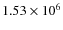 $1.53
\times 10^6$