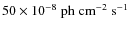 $
50 \times 10^{-8} \; {\rm ph \; cm^{-2} \; s^{-1}}$