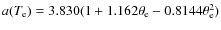 $a(T_{\rm e})= 3.830(1+1.162 \theta_{\rm e} -0.8144 \theta_{\rm e}^2)$