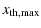 $\displaystyle x_{\rm th,max}$