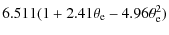 $\displaystyle 6.511(1+2.41\theta_{\rm e} -4.96\theta_{\rm e}^2)$
