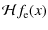 $\displaystyle {\cal H}f_{\rm e}(x)$