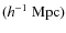 $(h^{-1}~{\rm Mpc})$