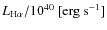 $L_{\rm H\alpha} / 10^{40}~[\rm erg~s^{-1}]$