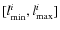 $[l_{\rm min}^i,l_{\rm max}^i]$