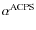 $\alpha^{\rm ACPS}$