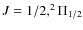 $J = 1/2, ^2\Pi_{1/2}$