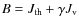 $B=J_{\rm th}+\gamma J_{\rm v}$