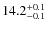 $14.2^{\rm +0.1}_{-0.1}$
