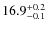 $16.9^{\rm +0.2}_{-0.1}$