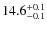 $14.6^{\rm +0.1}_{-0.1}$