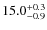 $15.0^{\rm +0.3}_{-0.9}$