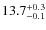 $13.7^{\rm +0.3}_{-0.1}$