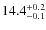 $14.4^{\rm +0.2}_{-0.1}$