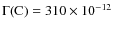 $\Gamma({\rm C})=310 \times 10^{-12}$