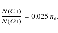 \begin{displaymath}\frac{N(C {\sc i})}{N(O {\sc i})} = 0.025\ n_e .