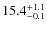 $15.4^{\rm +1.1}_{-0.1}$