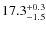 $17.3^{\rm +0.3}_{-1.5}$