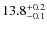 $13.8^{\rm +0.2}_{-0.1}$