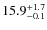 $15.9^{\rm +1.7}_{-0.1}$