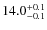 $14.0^{\rm +0.1}_{-0.1}$