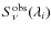 $S_{\nu}^{\rm obs}(\lambda_i)$