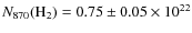 $N_{870}({\rm H_2})=0.75\pm0.05\times10^{22}$