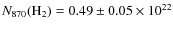 $N_{870}({\rm H_2})=0.49\pm0.05\times10^{22}$