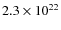 $2.3\times10^{22}$