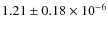 $1.21\pm0.18\times10^{-6}$