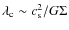 $\lambda_{\rm c} \sim c_{\rm s}^2/{G\Sigma}$