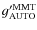 $g'^{{\rm MMT}}_{{\rm AUTO}}$