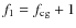 $f_{1}=f_{{\rm cg}} + 1$