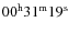 $00^{{\rm h}}31^{{\rm m}}19^{{\rm s}}$