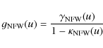 \begin{displaymath}
g_{{\rm NFW}}(u)=\frac{\gamma_{{\rm NFW}}(u)}{1-\kappa_{{\rm NFW}}(u)}
\end{displaymath}